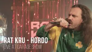 Rat Kru  - Hordo - live - Garage Show