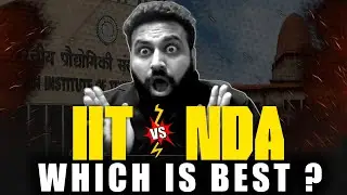 IIT VS NDA Which Is Better For You After 12th Which Will Give Better Stability | Learn With Sumit