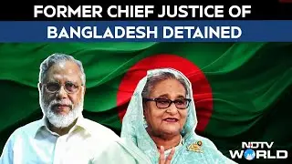 Bangladesh Judge Detained | In Yunus' Bangladesh, Former Chief Justice Detained By Police