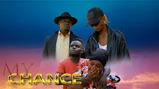 My Chance Episode 1.Abantu bangi bayita mubulamu buno.