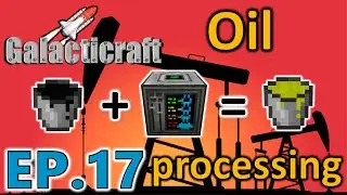Galacticraft EP.17 Oil processing