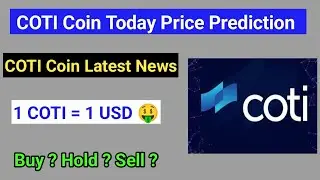 Coti coin price prediction 2024 | Coti coin today news | Coti coin latest update | Coti coin news