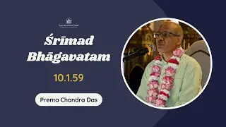 Srimad Bhagavatam 10.1.56-63 | Prema Chandra Das | January 5, 2026