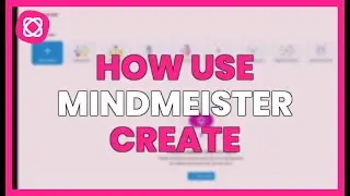 HOW TO USE MINDMEISTER to CREATE EFFECTIVE MIND MAPS