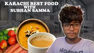 Karachi best food | gaajar juice | tea | daal Chawal | kabli soup | Episode # (23/100)