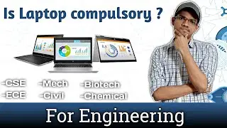 Do you need a 'Laptop' in Engineering College | CSE, ECE, Mech, Biotech, Civil | HINDI