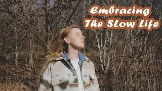 EMBRACING THE SLOW LIFE | slow made pottery cozy baking nature walks | VLOG 3