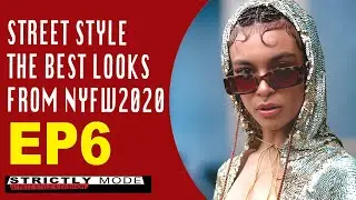 Top Asian Fashion Bloggers, You Don't Know NYFW2020 | STRICTLY MODE  EP4