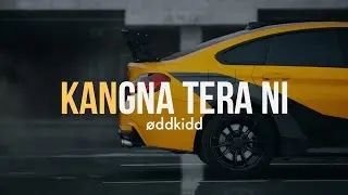 &oslash;ddkidd - Kangna Tera Ni | Slap House | Car Music | 2024 | @aasha_hq