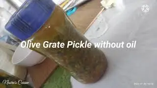 Olive Grate Pickle without oil, without sunlight, without cooking Recipe।। Recipe by Sultanun Nasira