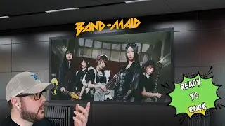 WE BACK!!!  Reacting to Band-Maid (Ready to Rock)