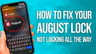 How To Fix Your August Lock Not Unlocking All The Way: Simple Fix!