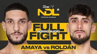 Antonio Amaya vs Isaac Roldán | Boxeo Sucio Full Fight | Noche de Leyendas 2