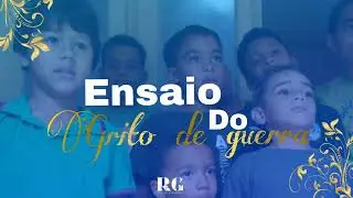 Ensaio do grito de guerra 4&deg;gincana da rgmv
