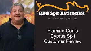 Flaming Coals Cyprus Spit Customer Review