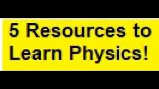 5 Resources for Learning Physics on Web