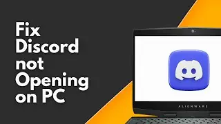 How to Fix Discord not Opening on PC