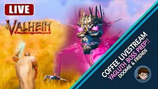 Valheim MP  2023 | Yagluth Boss Prep with the Guys!
