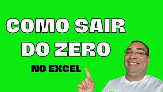 Como Sair do Zero no Excel Passo a Passo - PARTE I