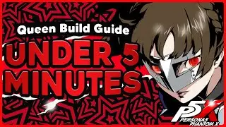 ПОЛНОЕ РУКОВОДСТВО ПО СБОРКЕ КОРОЛЕВЫ МЕНЕЕ ЧЕМ ЗА 5 МИНУТ — PERSONA 5 THE PHANTOM X GLOBAL