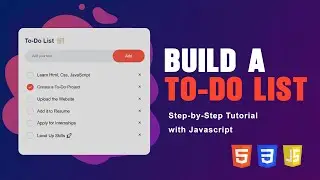 How to Create a To-Do List App with HTML, CSS & JavaScript &mdash; Save Tasks in Browser (localStorage)