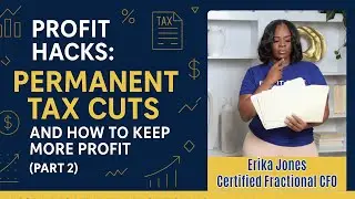 Profit Hacks: Permanent Tax Cuts and How to Keep More Profit (Part 2)