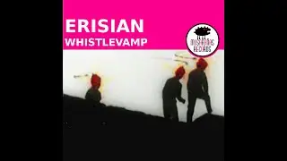 Erisian - Whistlevamp