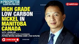 High Grade Low Carbon Nickel in Manitoba Canada