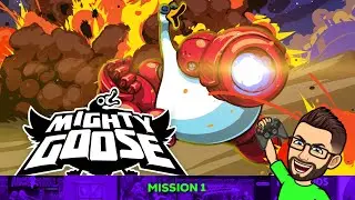 Mighty Goose - Mission 1