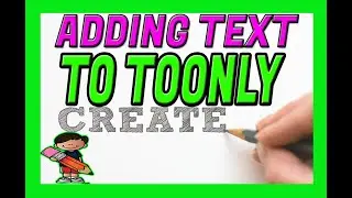 HOW TO ADD TEXT TO TOONLY