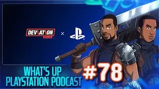 Deviation Games x PlayStation | Unreal Engine 5 | Fighting Games Should Be F2P? - WUPS EP. 78