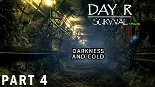 Тьма и холод | DAY R SURVIVAL: ONLINE &ndash; Прохождение игры &ndash; Часть 4