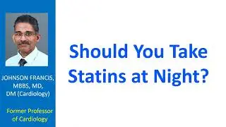 Should You Take Statins at Night?