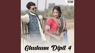 Ghuhum Dipil 4