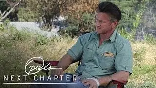 First Look: Sean Penn on Hostility | Oprah's Next Chapter | Oprah Winfrey Network