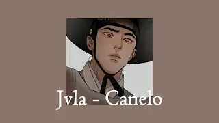Jvla - Canelo (Slowed + Reverb)