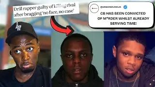 UK Drill Rapper CB Found Guilty of Grinna's M*rder...