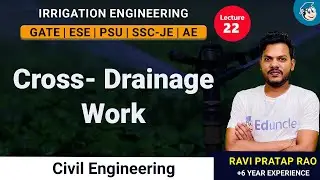 GATE 2023 | Irrigation Engineering | Cross Drainage Work L-22 | GATE ki Taiyari