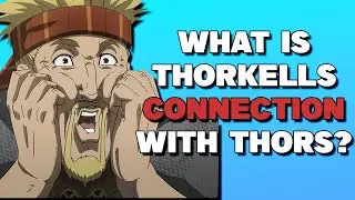 Anime Theory: What is Thorkell's Connection With Thors?
