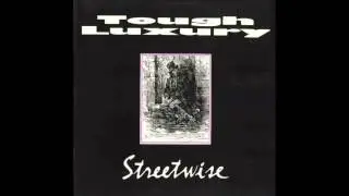 tough luxury 