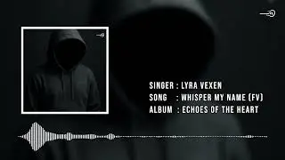 Echo - Whisper My Name (Female Version)