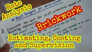 Rate Analysis for Brick Work | Estimating, Costing and Supervision | Nilesh Jha Life