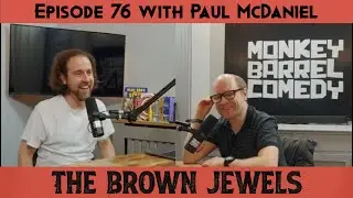 The Brown Jewels Episode 76 with Paul McDaniel