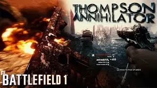 M1919 THOMPSON ANNIHILATOR | Battlefield 1 Weapontage