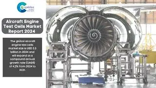 Aircraft Engine Test Cells Market Report 2024 | Forecast, Market Size & Growth