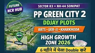 PP Green City 2 Sec 83 Sonipat✅DDJAY Residential Plots on NH-44💎RRTS, UER-II & lMT Kharkhoda Growth🚀