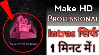 How to Make Professional intros/outros For Youtube on Android Device | Bindasfunzone