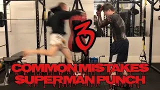 3 common mistakes when throwing the Superman punch