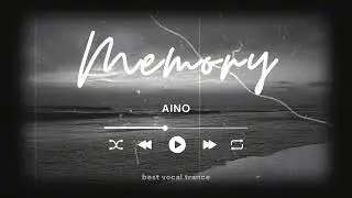 AINO Memory Best VOCAL Trance