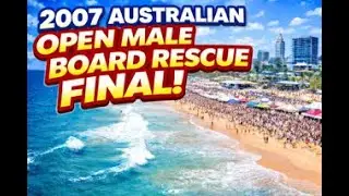 2007 Australian Surf Lifesaving Championships - Open Male Board Rescue Final